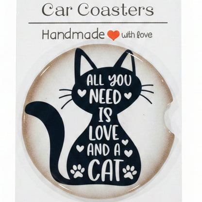 Car coaster with cat design and text 'All you need is love and a cat' on a white background.