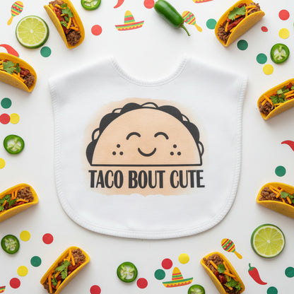 Baby Bib Taco Bout Cute